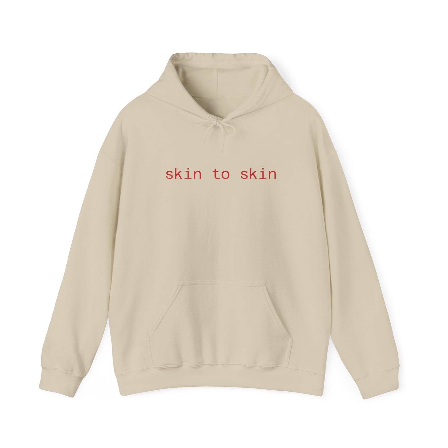 Skin to Skin Hoodie